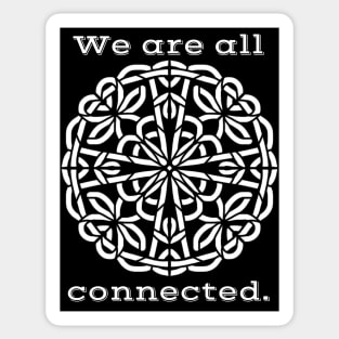 We're All Connected - Intricate Black and White Digital Illustration - Vibrant and Eye-catching Design for printing on t-shirts, wall art, pillows, phone cases, mugs, tote bags, notebooks and more Sticker